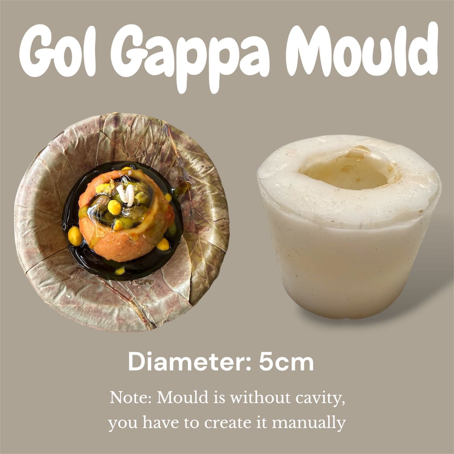 Gol Gappa Mould